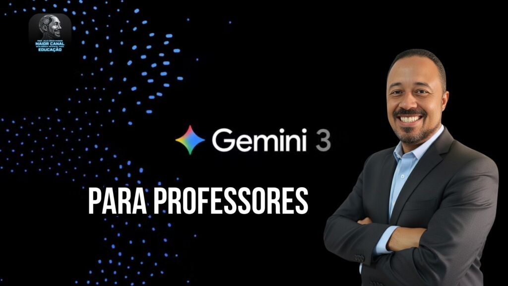 Educador sorridente ao lado do logotipo do Gemini 3 com fundo preto e elementos visuais tecnológicos.