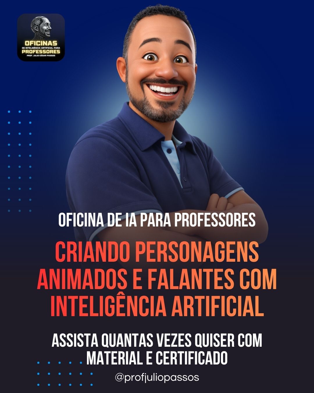 A imagem de um banner sobre a oficina Criando personagens animados e falantes com inteligência artificial do Professor Julio Passos