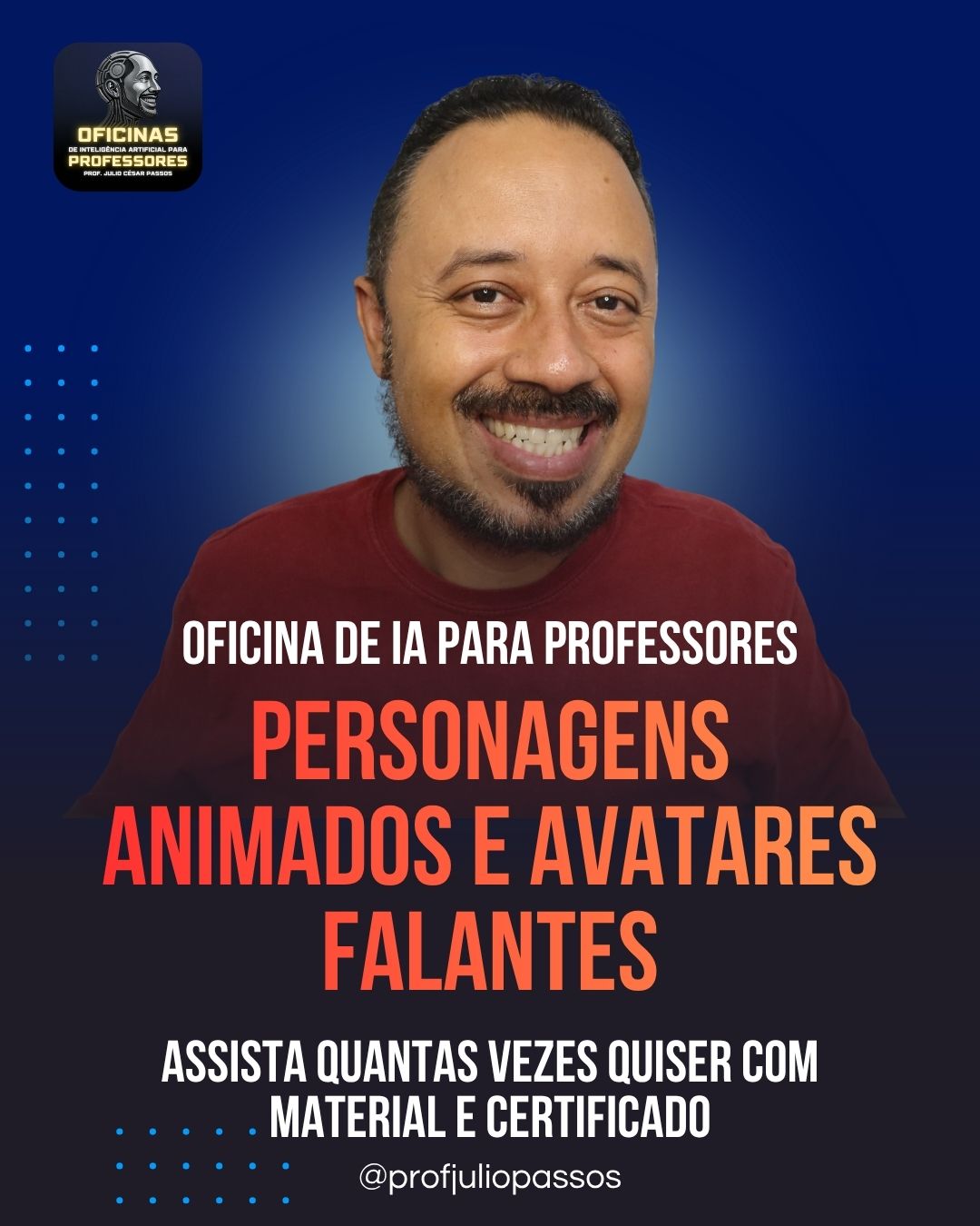 A imagem de um banner sobre a oficina de Personagens Animados e Avatares Falantes do Professor Julio Passos