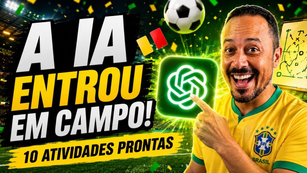 Professor sorrindo com camisa do Brasil ao lado do logo do ChatGPT, com destaque para atividades prontas de futebol criadas com inteligência artificial.