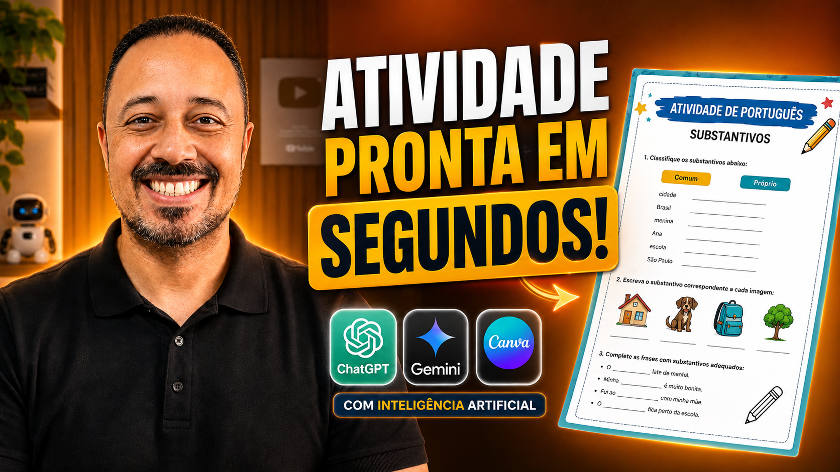 Professor sorrindo ao lado da chamada Atividade pronta em segundos, com folha de atividade de português sobre substantivos e ícones do ChatGPT, Gemini e Canva