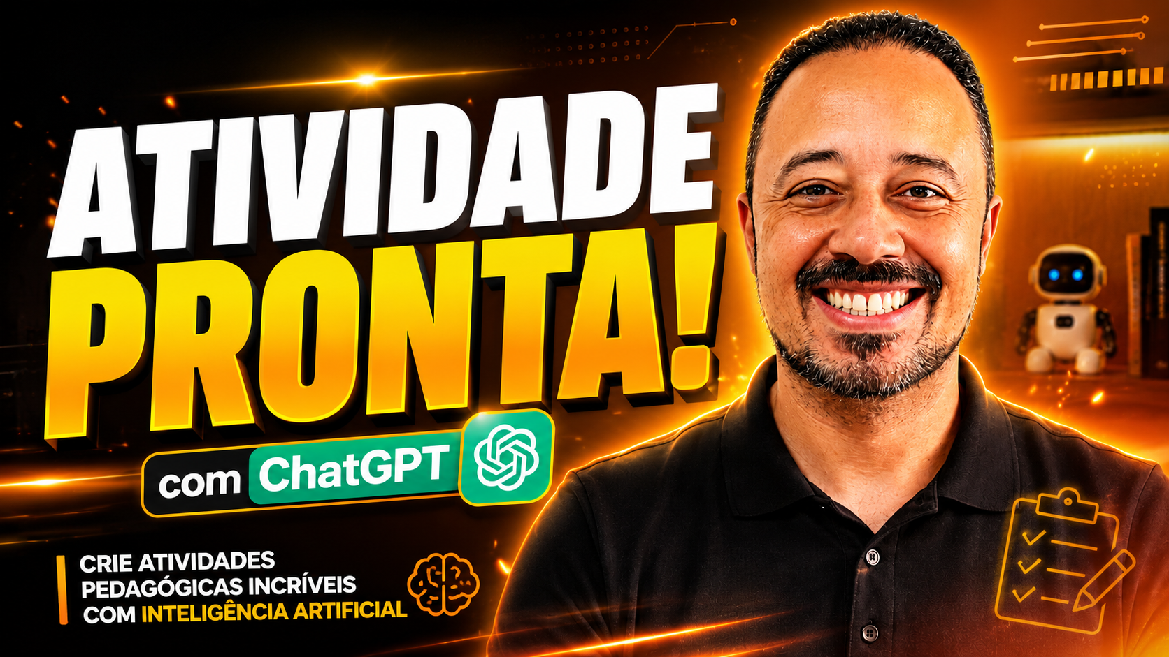 Professor sorrindo ao lado da chamada “Atividade pronta! com ChatGPT”, com elementos de inteligência artificial, checklist e destaque para criação de atividades pedagógicas.