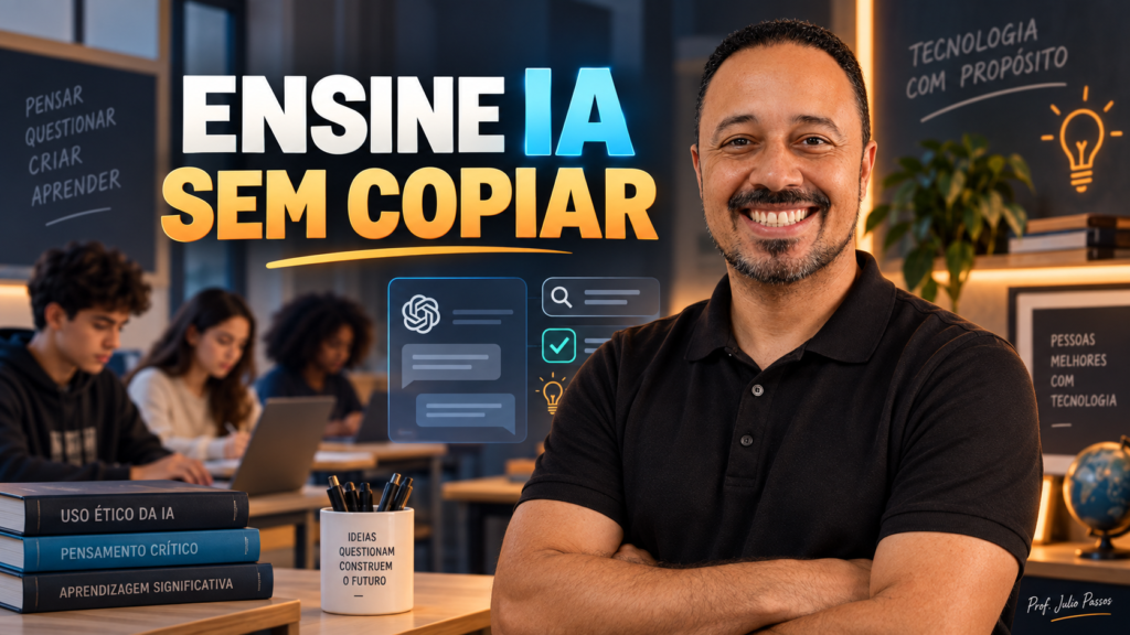 Professor sorrindo em sala de aula ao lado da chamada “Ensine IA sem copiar”, com estudantes usando notebook, ícones digitais e elementos sobre uso ético da inteligência artificial.