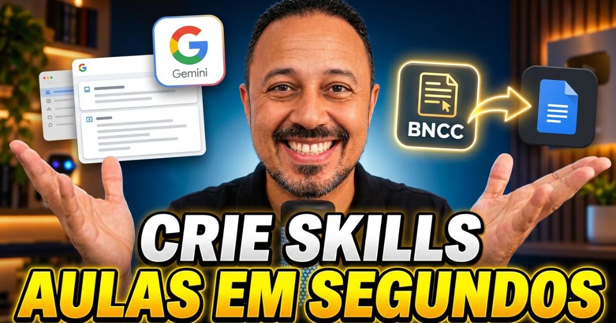 Prof. Julio César Passos sorrindo, com os ícones do Gemini, BNCC e Google Docs, ao lado da chamada “Crie Skills: Aulas em Segundos”, destacando o uso de Inteligência Artificial para professores.